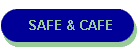 SAFE & CAFE