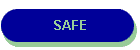 SAFE